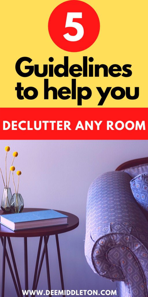 What is the fastest way to clean a dirty house? Declutter Your Home Checklist How do you remove clutter?
