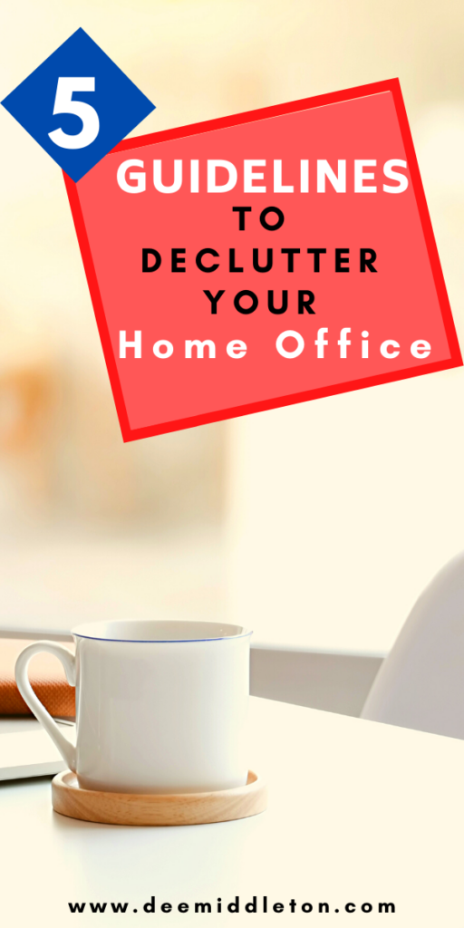 10 Tips to Declutter Your Home Office