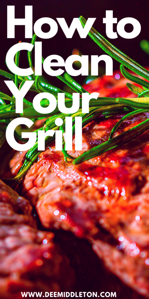 HOW TO CLEAN A GRILL