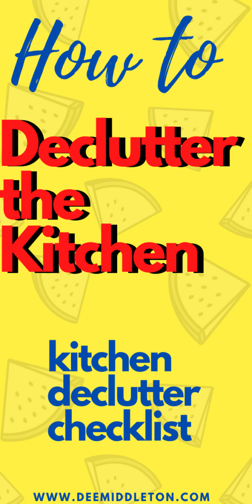 Kitchen Declutter Series - Kitchen Decluttering GuideKitchen DeclutteringDecluttering KitchenDeclutter Kitchen ListKitchen Declutter ChecklistHow To Declutter UtensilsKitchen Checklist CleaningTips For Decluttering Kitchen Utensils30-day Decluttering Challenge Printable Checklist