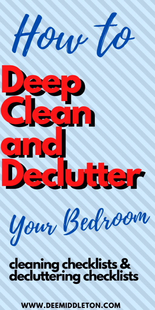 HOW TO DEEP CLEAN YOUR BEDROOM