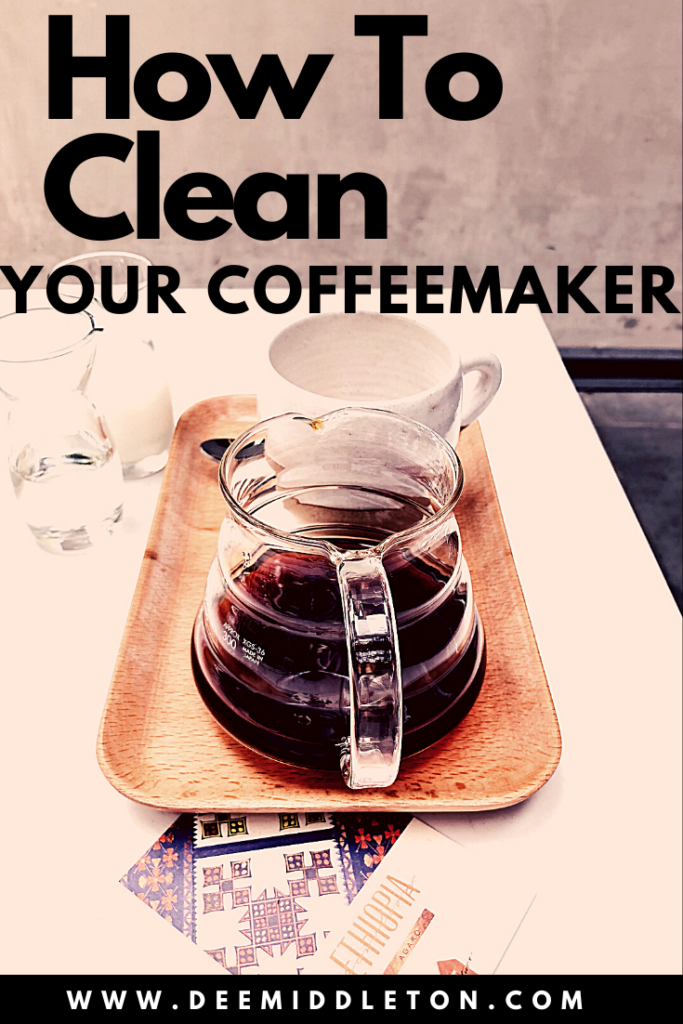 HOW TO CLEAN YOUR COFFEE MAKER