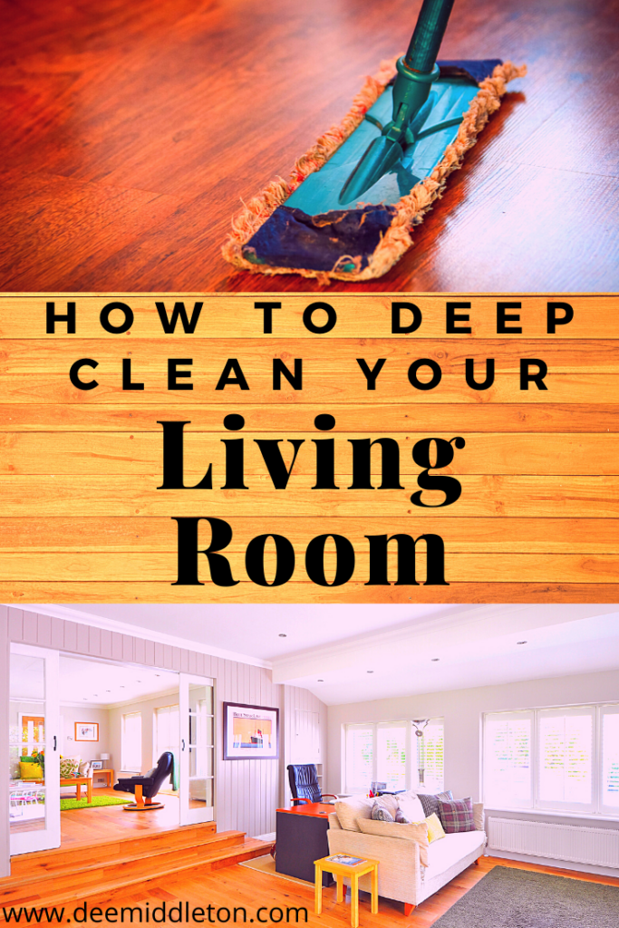 HOW TO DEEP CLEAN YOUR LIVING ROOM