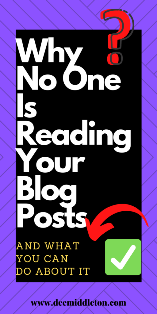 WHY NO ONE IS READING YOUR BLOG AND WHAT YOU CAN DO ABOUT IT