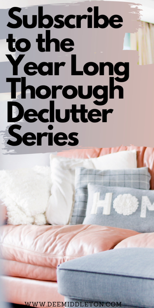 Year Long Thorough Declutter Series