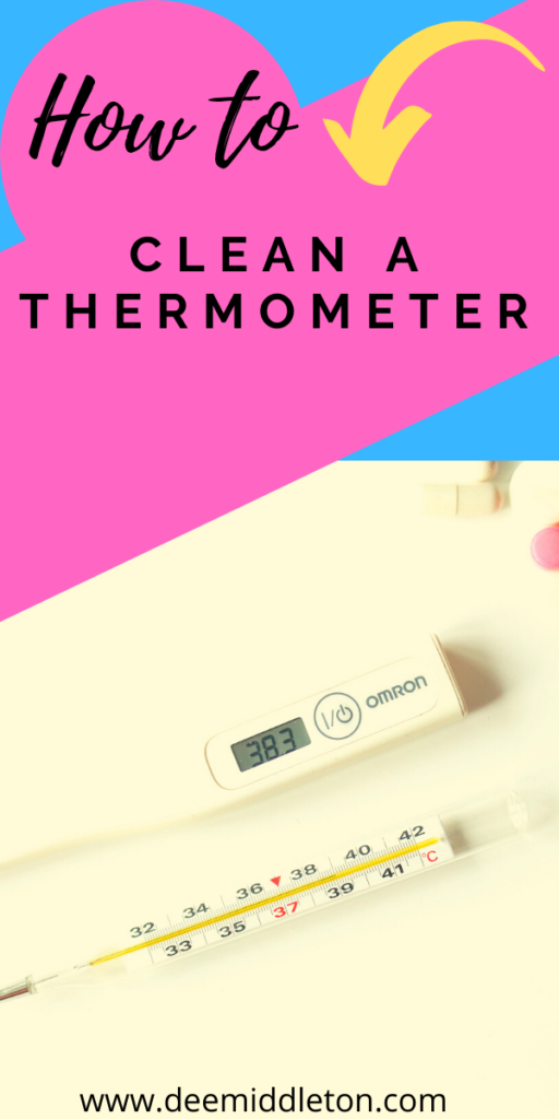 HOW TO CLEAN YOUR THERMOMETER