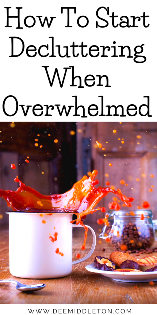 How To Start Decluttering When Overwhelmed
