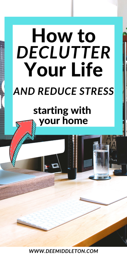 How to Declutter Your Life and Reduce Stress