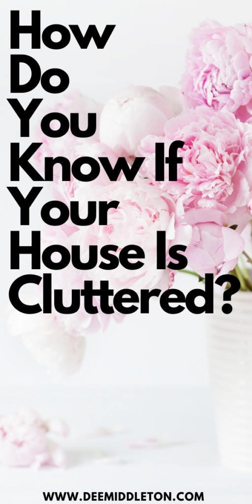 How Do You Know If Your House Is Cluttered?