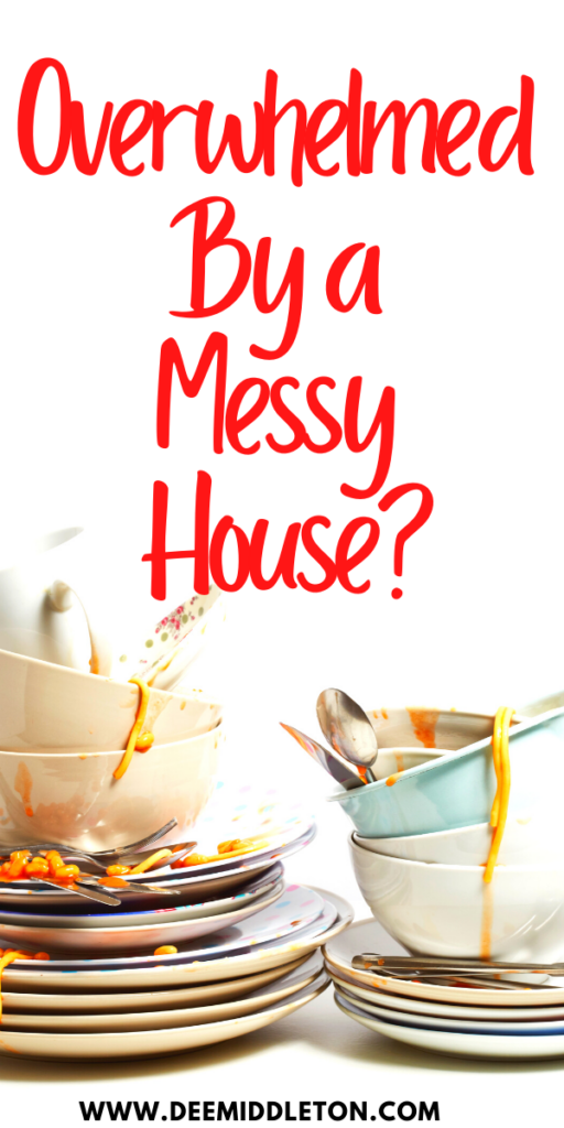 Overwhelmed by a Messy House?
