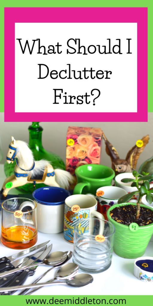  What Should I Declutter First?