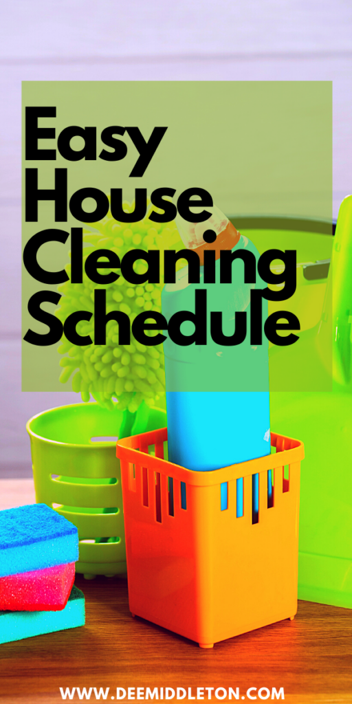 Easy House Cleaning Schedule