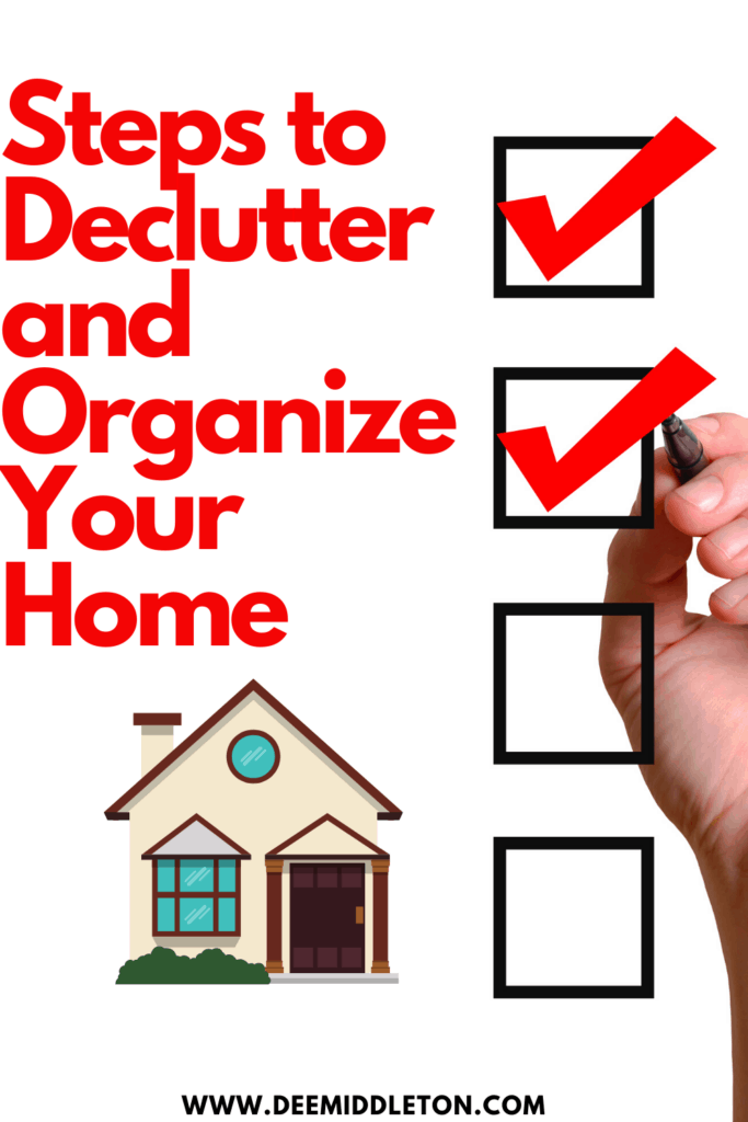 Steps to Declutter and Organize Your Home