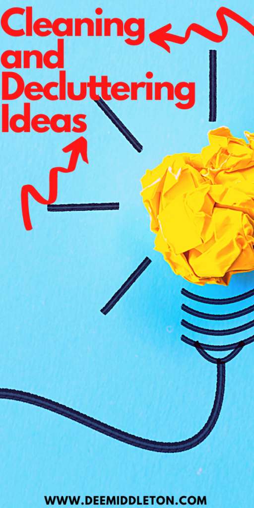 Cleaning and Decluttering Ideas