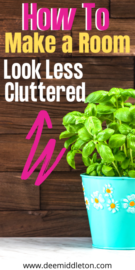 How To Make a Room Look Less Cluttered