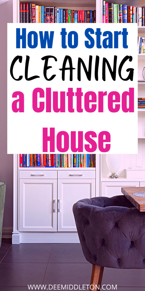 Cleaning a Cluttered House