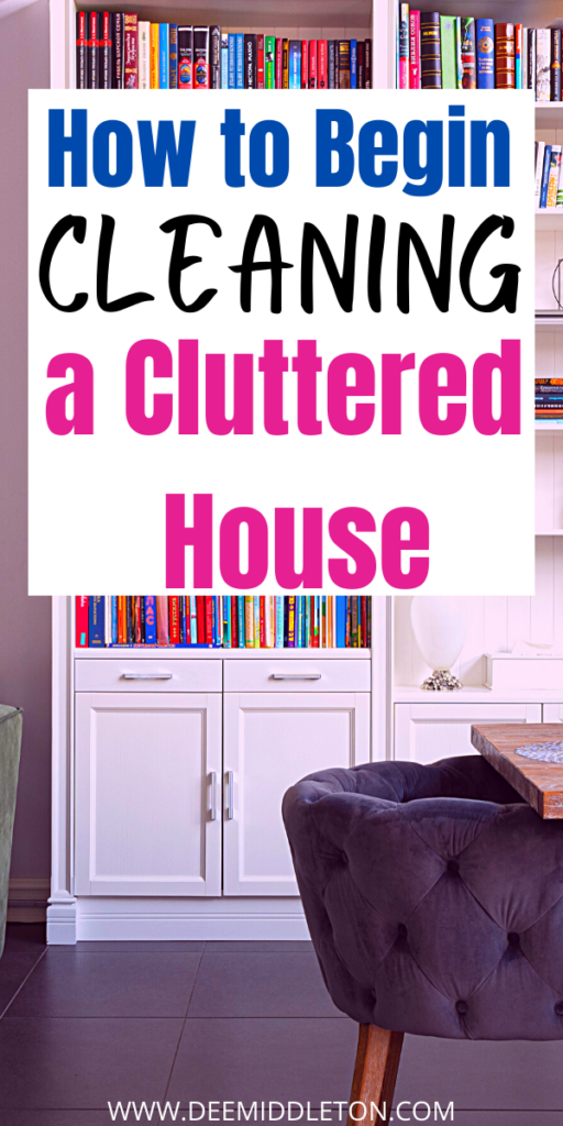 Cleaning a Cluttered House