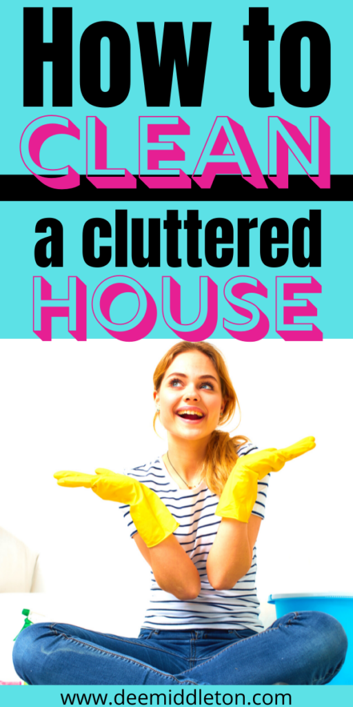 How To Clean a Cluttered House