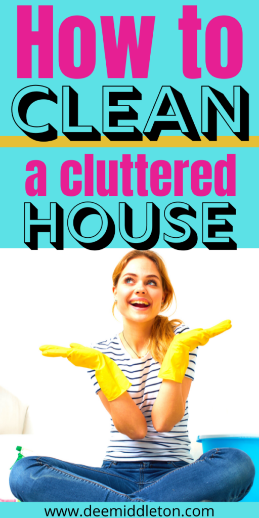How To Clean a Cluttered House