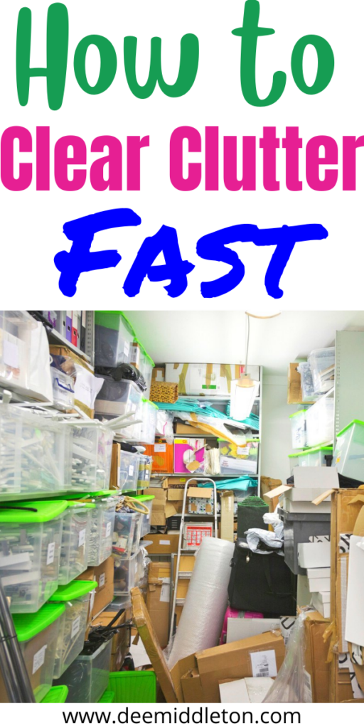 How to Clear Clutter Fast