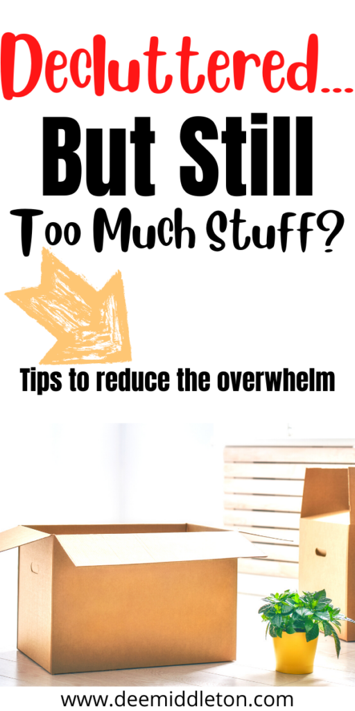 Decluttered, But Still Too Much Stuff?