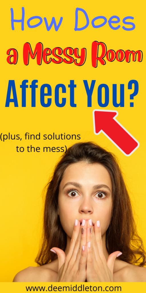 How Does a Messy Room Affect You?