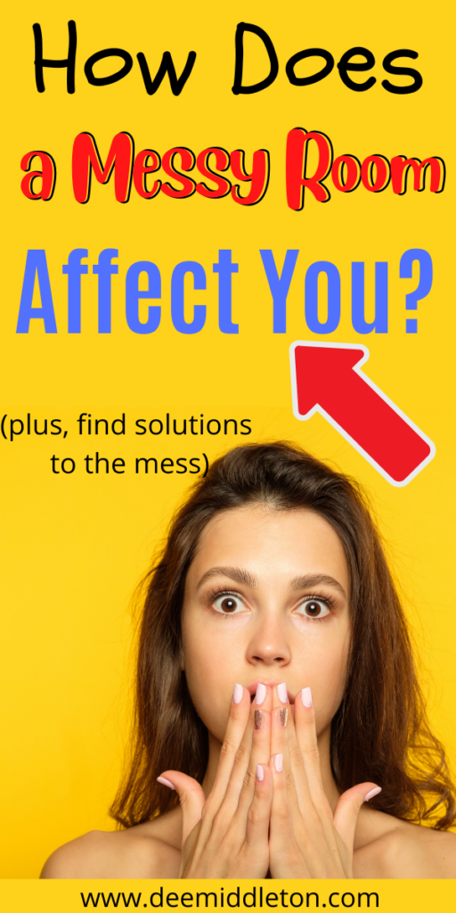 How Does a Messy Room Affect You?