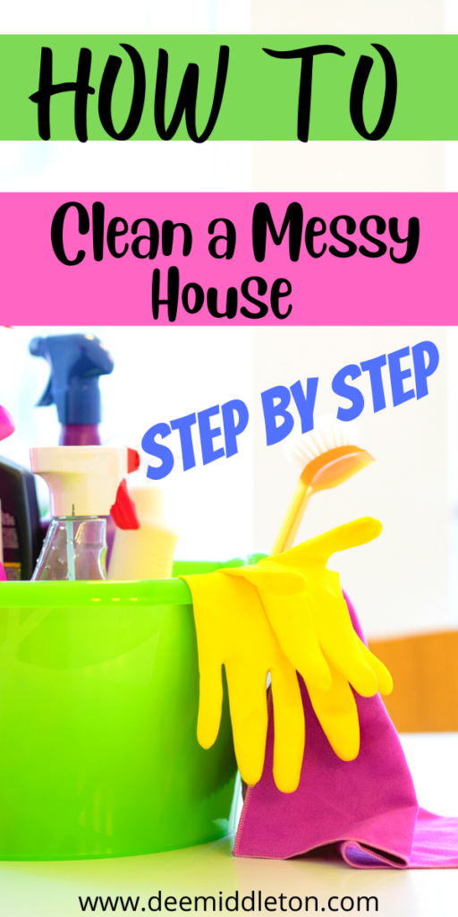 How to Clean a Messy House Step by Step