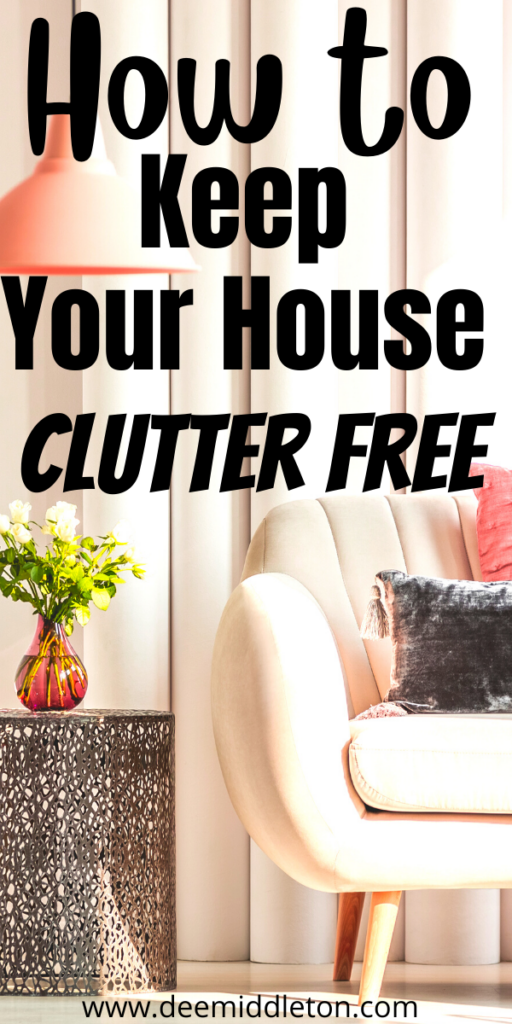 How to Keep Your House Clutter Free - How To Organize A Cluttered HomeOrganizing A Cluttered HouseIdeas For Getting Rid Of ClutterClutter In Your HomeHow To Get Rid Of Clutter In Your HomeReasons For ClutterHow To Declutter & Organize ReceiptsGetting The Clutter Out Of The HouseCluttered Storage Area With Text Overlay