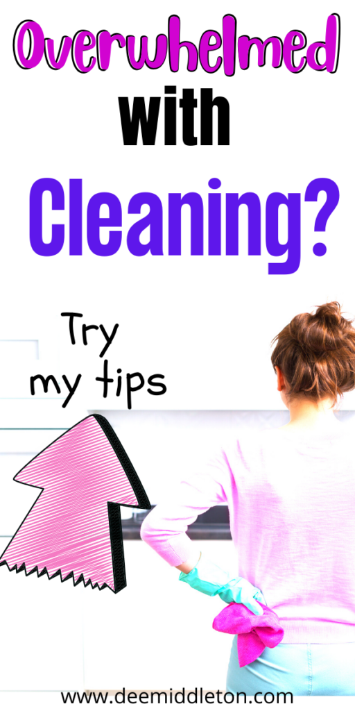 Overwhelmed with Cleaning?