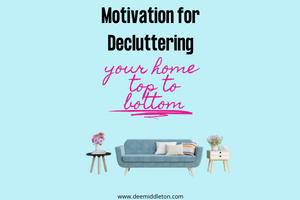 Motivation for Decluttering