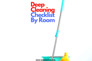Deep Cleaning Checklist By Room