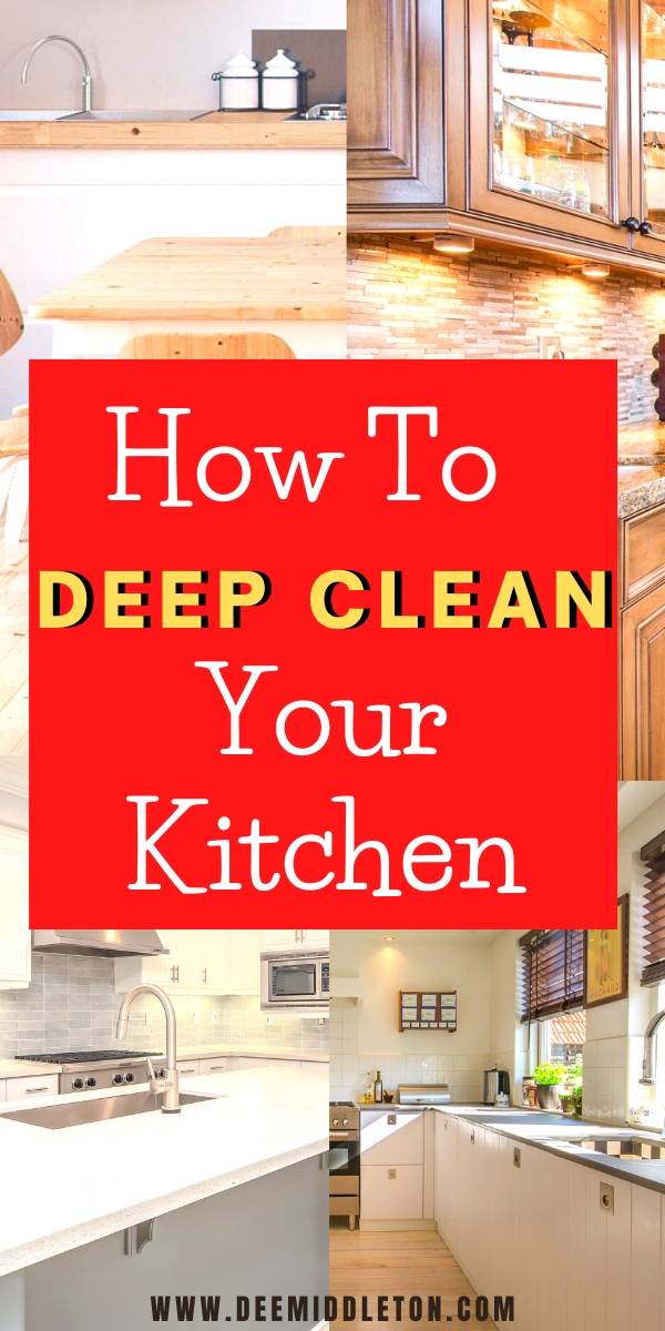 HOW TO DEEP CLEAN YOUR KITCHEN