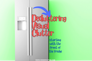 Decluttering Visual Clutter - declutter help ,clean clutter, declutter closet, declutter countertops, declutter fridge, decluttering inspiration, clutter control, declutter home, getting rid of clutter
