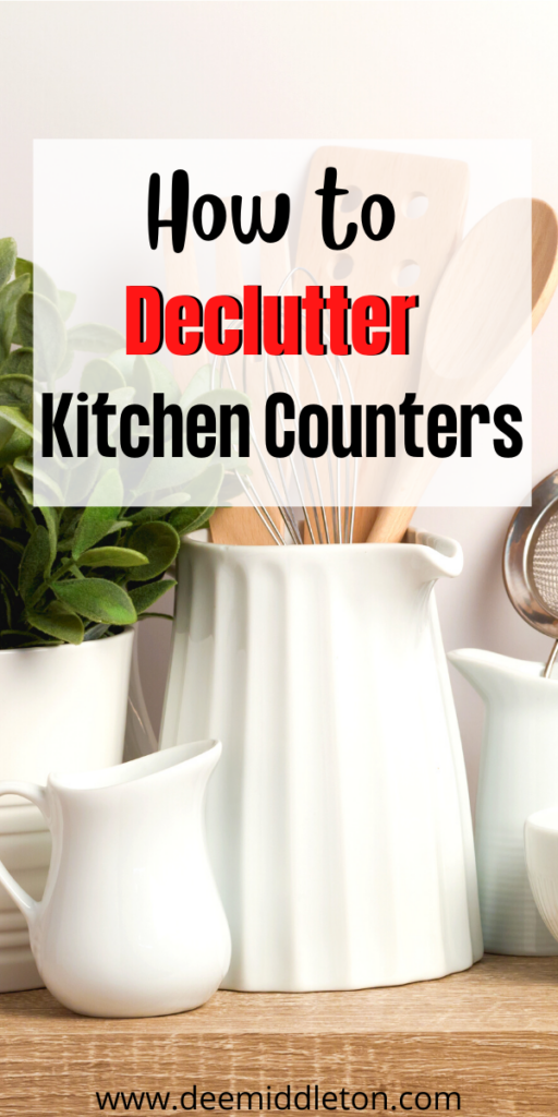 How to Declutter Kitchen Counters (6 easy steps) - kitchen top organization, kitchen counter organization, kitchen counter ideas organizing, kitchen counter decor and organization, organizing kitchen countertops clutter, clutter control, organize kitchen, declutter kitchen counter, declutter countertops