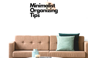 5 Minimalist Organizing Tips - Efficient StorageHow To Live With LessLive With Less StuffHow To SimplifyLive With LessHow To Be More MinimalistMinimalism DeclutterHow To Be MinimalistMinimalist Ideas