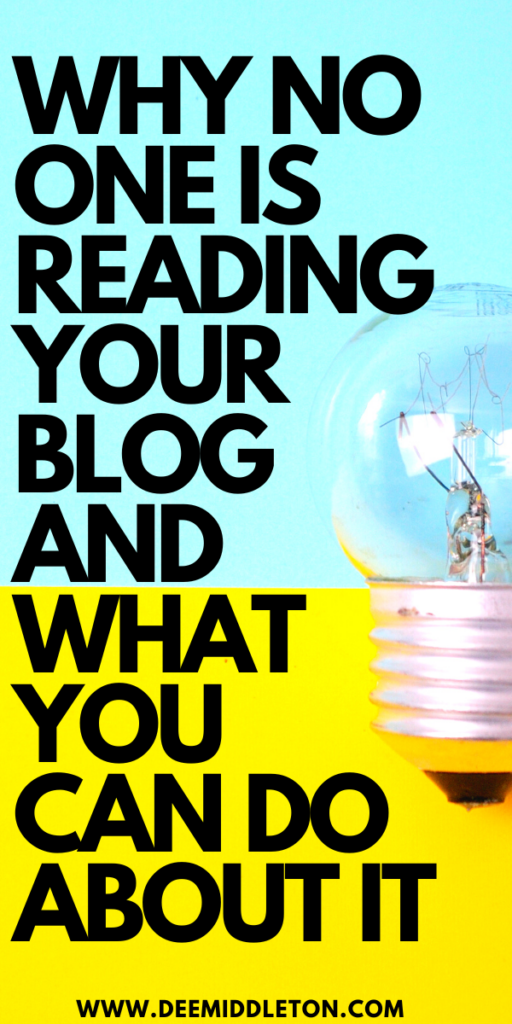 WHY NO ONE IS READING YOUR BLOG AND WHAT YOU CAN DO ABOUT IT