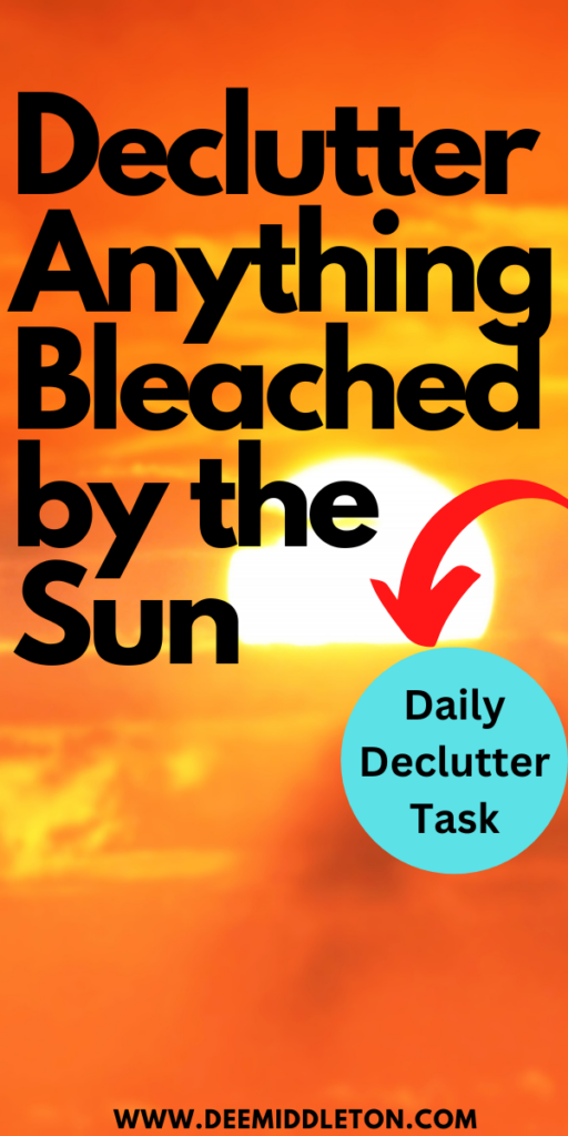 Declutter Anything Bleached by the Sun