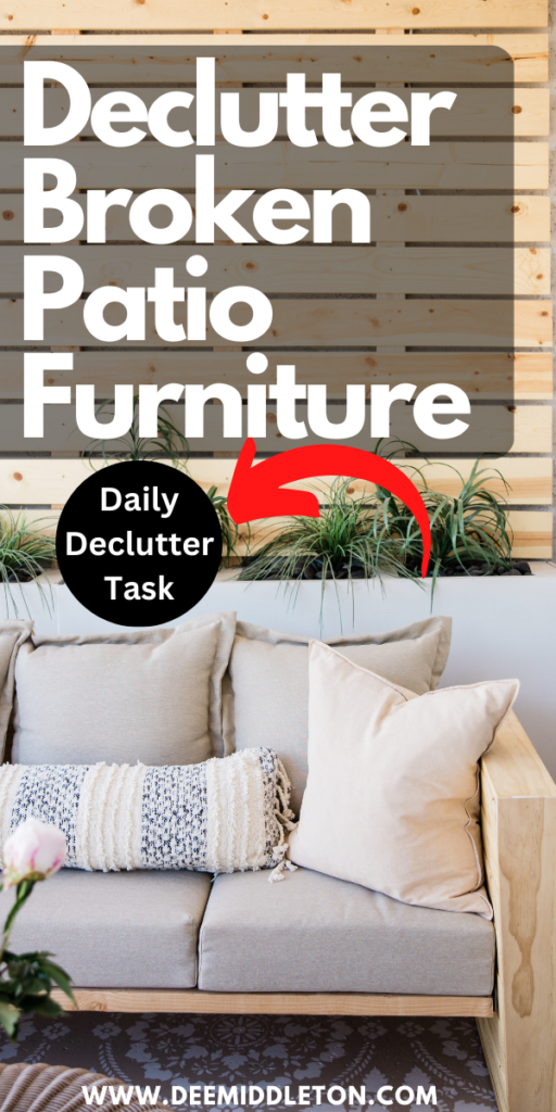 Declutter Broken Patio Furniture