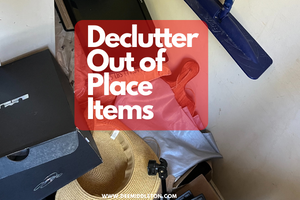 Declutter Out of Place Items