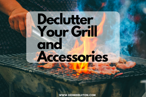 Declutter Your Grill and Accessories