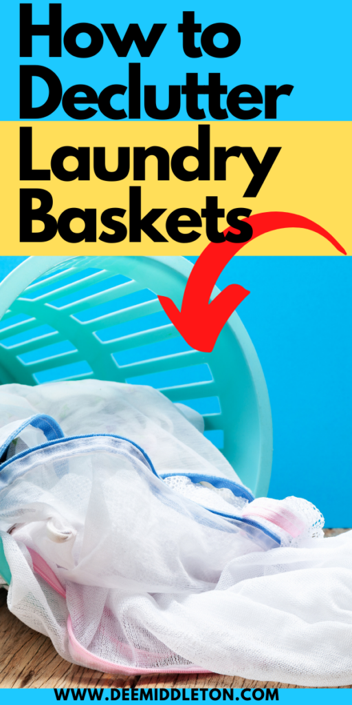 Declutter Laundry Baskets