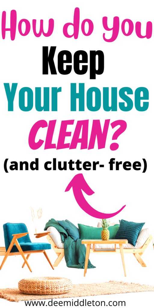How Do You Keep Your House Clean? - Housekeeping TipsCleaning ListHousehold Cleaning TipsOrganize DeclutterClutter FreeDeclutter Your HomeCleaning ScheduleOrganization HelpSpring Cleaning