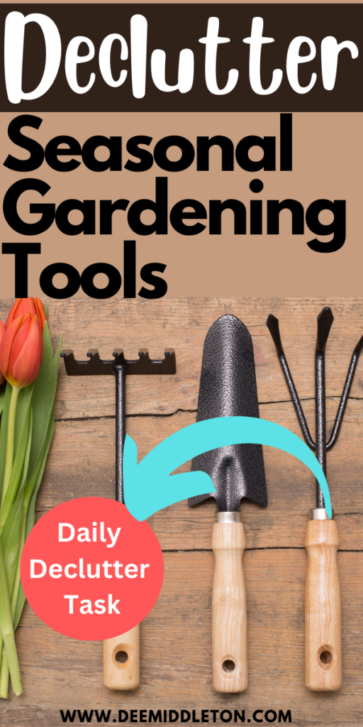 Declutter Seasonal Gardening Tools