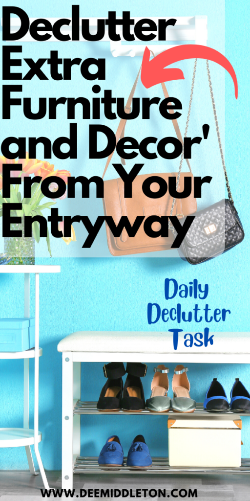 Declutter Extra Furniture and Decor' From Your Entryway