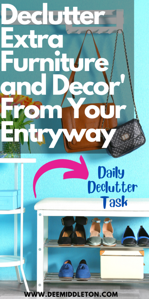 Declutter Extra Furniture and Decor' From Your Entryway