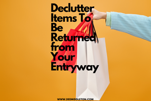 Declutter Items To Be Returned from Your Entryway