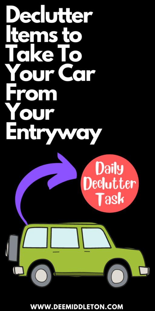 Declutter Items to Take To Your Car From Your Entryway