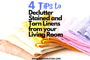 Declutter Stained and Torn Linens from your Living Room
