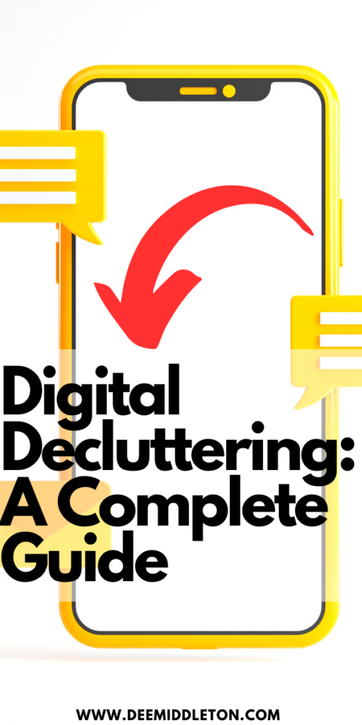 Digital Decluttering: A Complete Guide